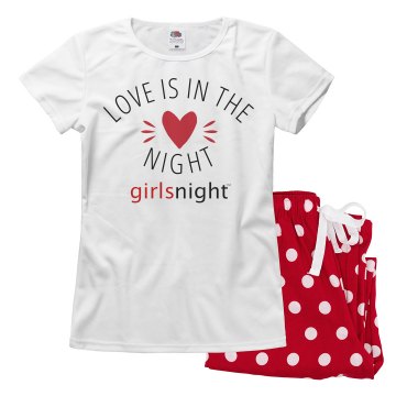 'Love Is In the Night', Girls Night Pajamas - GirlsNightcom